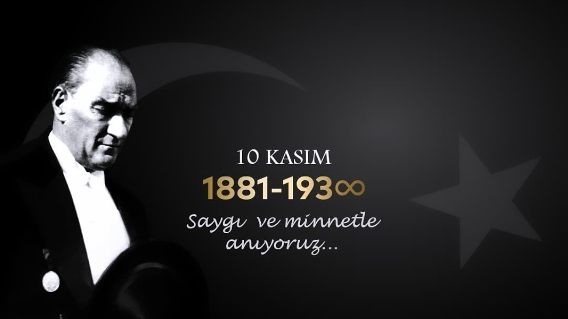 10 KASIM ATATÜRK'Ü  ANMA PROGRAMIMIZ